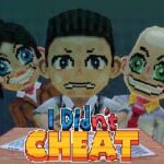 I Didn’t Cheat